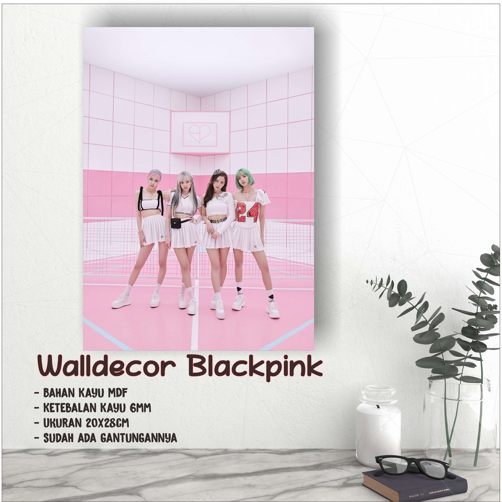 Walldecor Blackpink Ukuran 20x28cm Wall Decor Poster Kayu Hiasan Dinding KPOP Korea