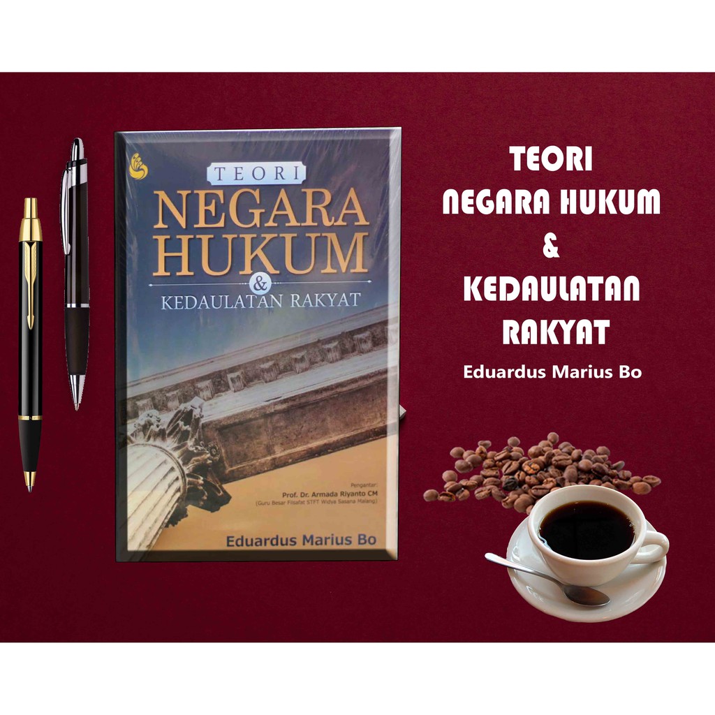 Jual Teori Negara Hukum Dan Kedaulatan Rakyat - Eduardus Marius - BUKU