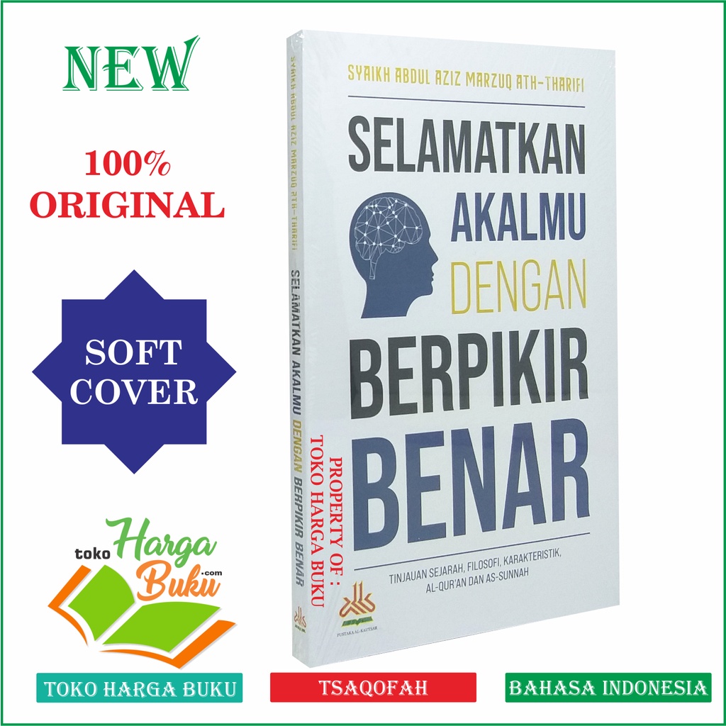 Foto Selamatkan Akalmu Dengan Berpikir Benar Penerbit Pustaka Al-Kautsar