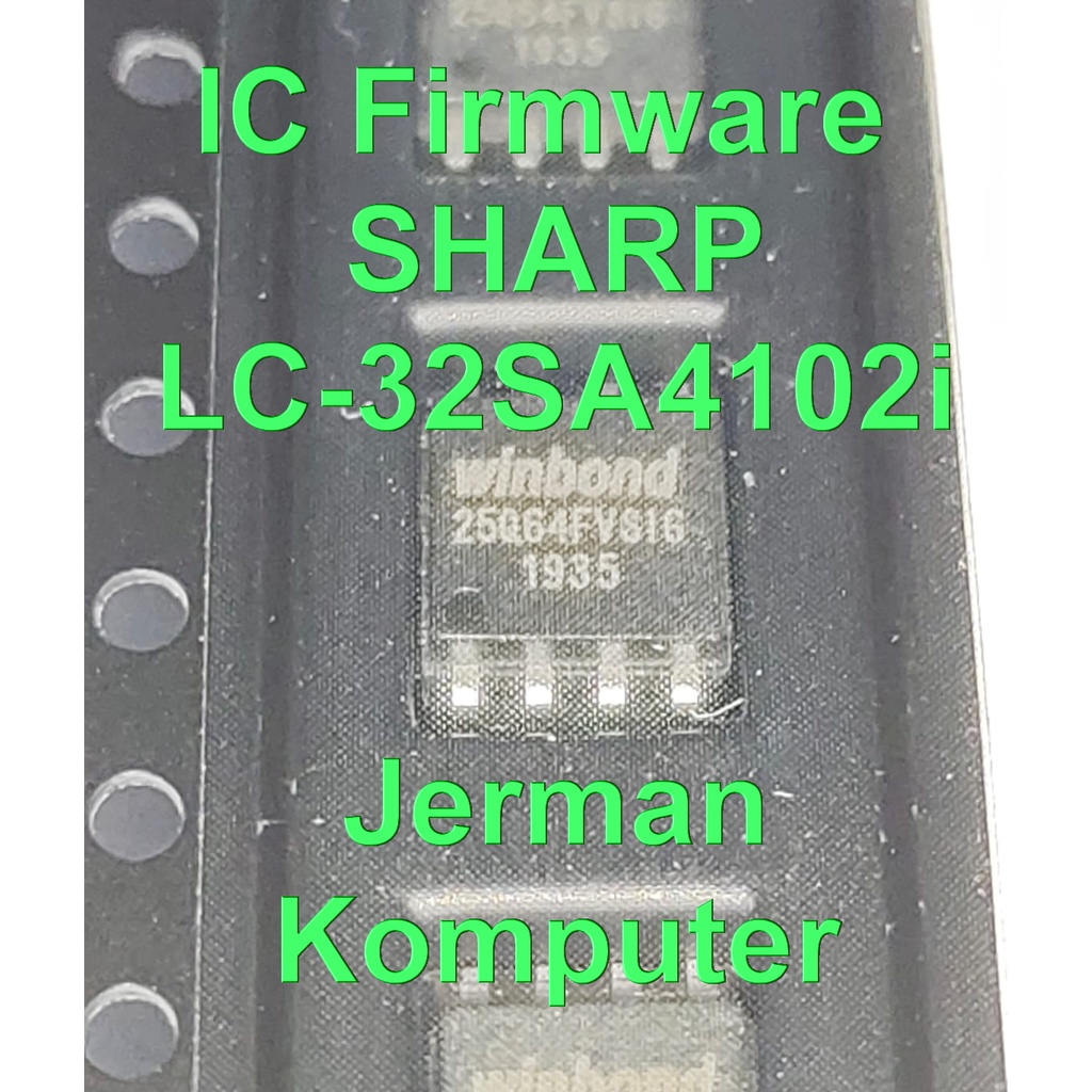 IC Firmware Sharp LC-32SA4102i LC32SA4102i LC 32SA4102i