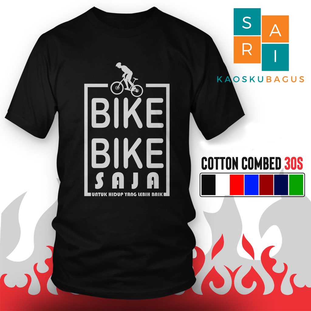 Kaos Bike Bike Saja - Kaos Distro - Kaos Baju Pria Wanita