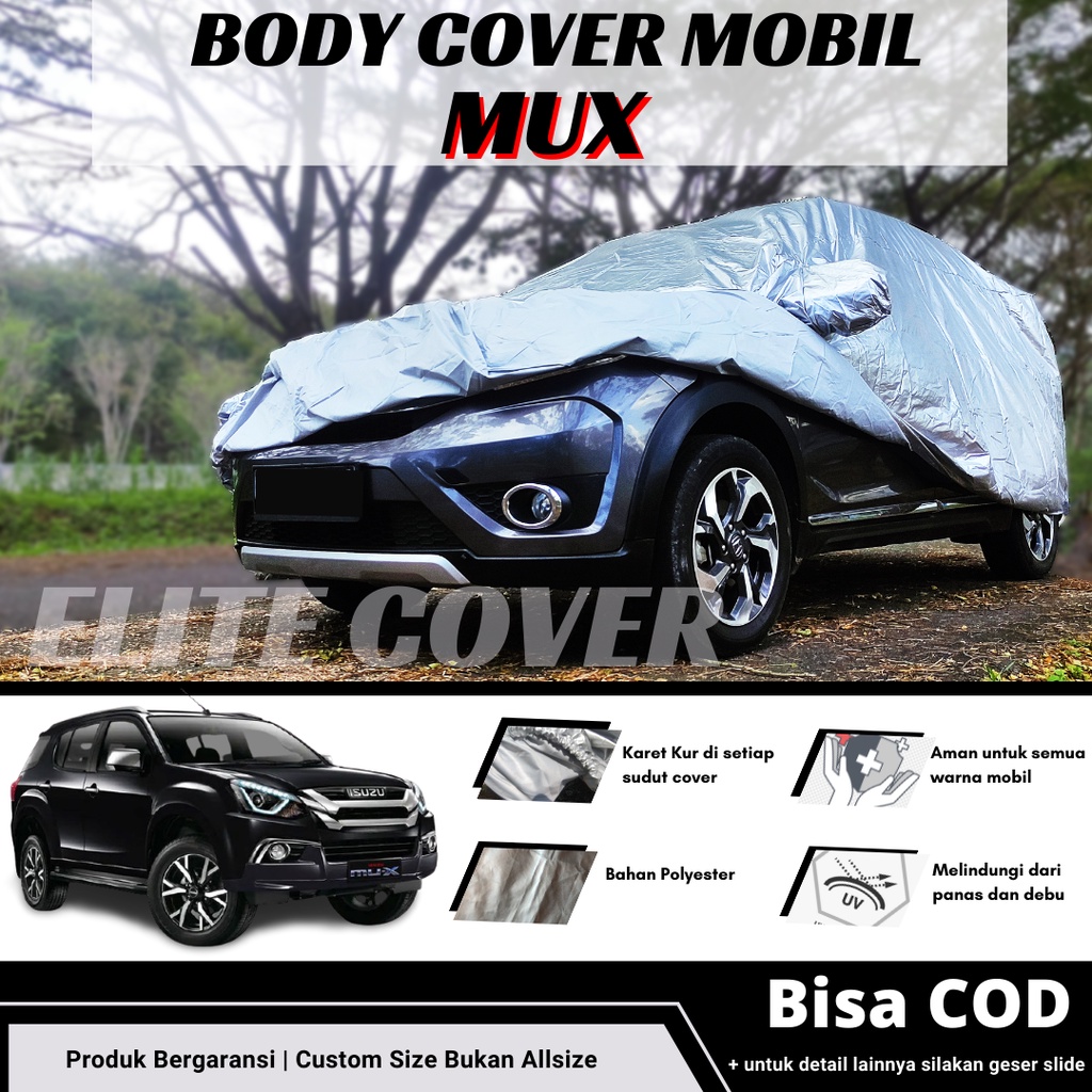 Body Cover Isuzu Mux Mu-X Sarung Selimut Mantel Mobil Mux Mu-X