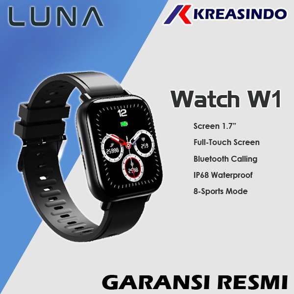 LUNA W1 SmartWatch / Smart Watch Garansi Resmi