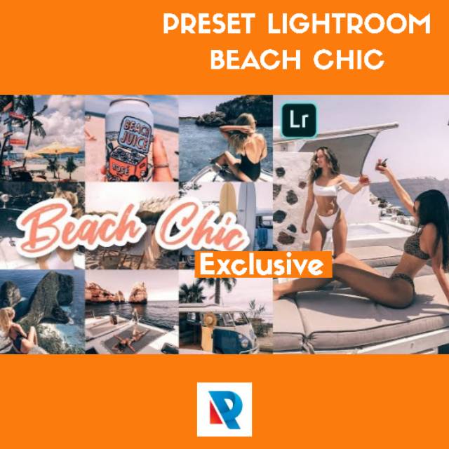 BEACH CHIC PRESET LIGHTROOM GARANSI TERMURAH