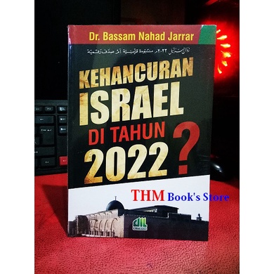 Kehancuran Israel DI Tahun 2022