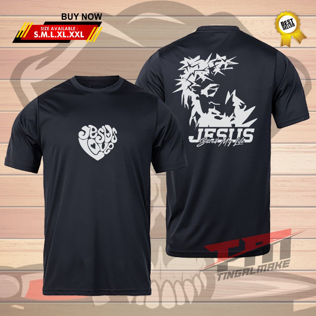 Kaos Love Jesus Saved My Life Unisex | Kaos Kristen | Baju Rohani | Baju Jesus - Termurah