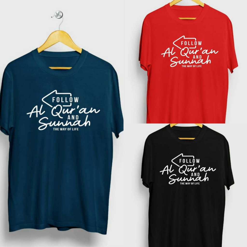 KAOS DISTRO/ATASAN PRIA/KAOS PRIA/ DAKWAH FOLLOW ALQURAN (POLYFLEX)