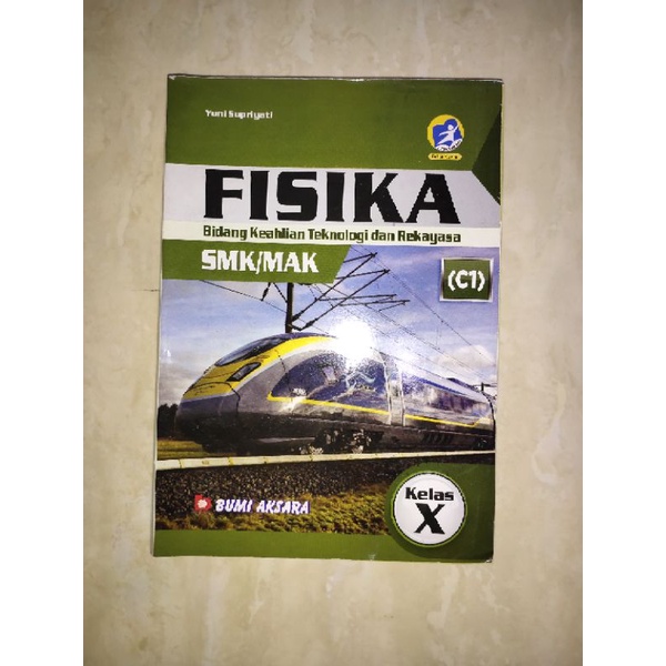 BUKU PAKET FISIKA  SMK/MAK KELAS 10 BUMI AKSARA (C1) K13