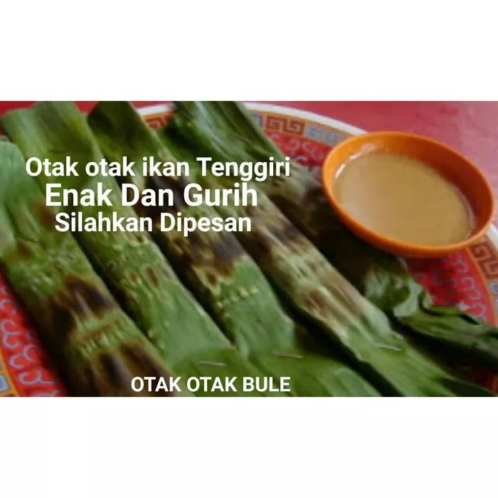 

Otak Otak BULE Asli Ikan Tengiri, Enak Gurih Higienis, Fresh