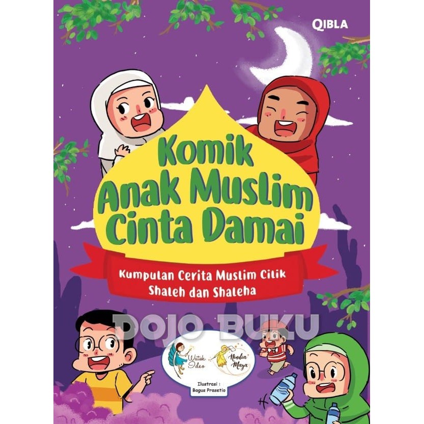 Komik Anak Muslim Cinta Damai by Watiek Ideo &amp; Nindia Maya