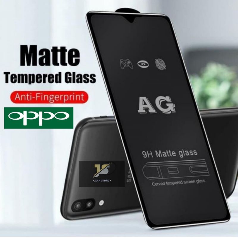 Tg Anti Gores Glare Tempered Glass Matte OPPO A1K A12 A15 A15S A16 A3S A31 A33 A5S A53 A53S A54 A74 A91 A95 A5 2020 A9 2020 NEO 9 A5 2020 A9 2020 F7 F9 F11 F11 PRO RENO 2 2F 3 5 5F 6 5 A55 RENO 7 8 A57 A77 S A17K 8Z 8T A78 A58 A38 A98 A18 A79 11F A60