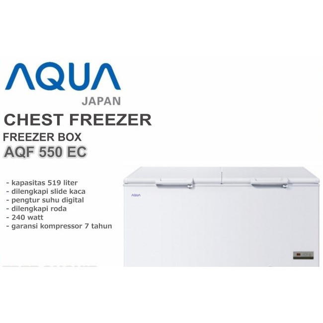 AQUA Chest Freezer AQF 550EC / AQF 550 EC / AQF550EC kapasitas 519L 500