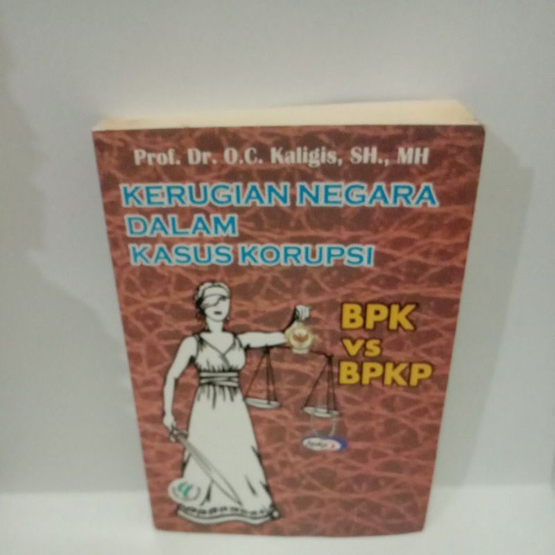 

BUKU KERUGIAN NEGARA DALAM KASUS KORUPSI BPK VS BPKP