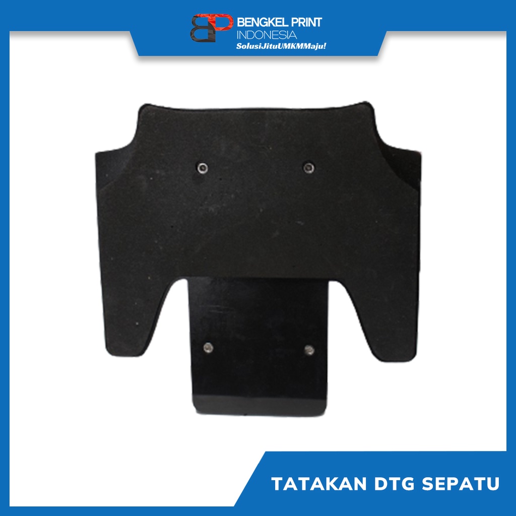 Tatakan Sepatu DTG | Tatakan Sepatu DX-5 / DX-7