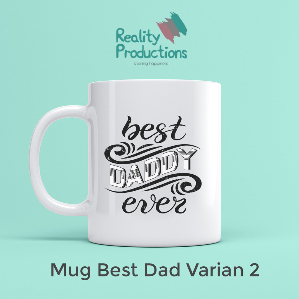 Mug Best Daddy Untuk Kado atau Hadiah Ayah atau Bapak