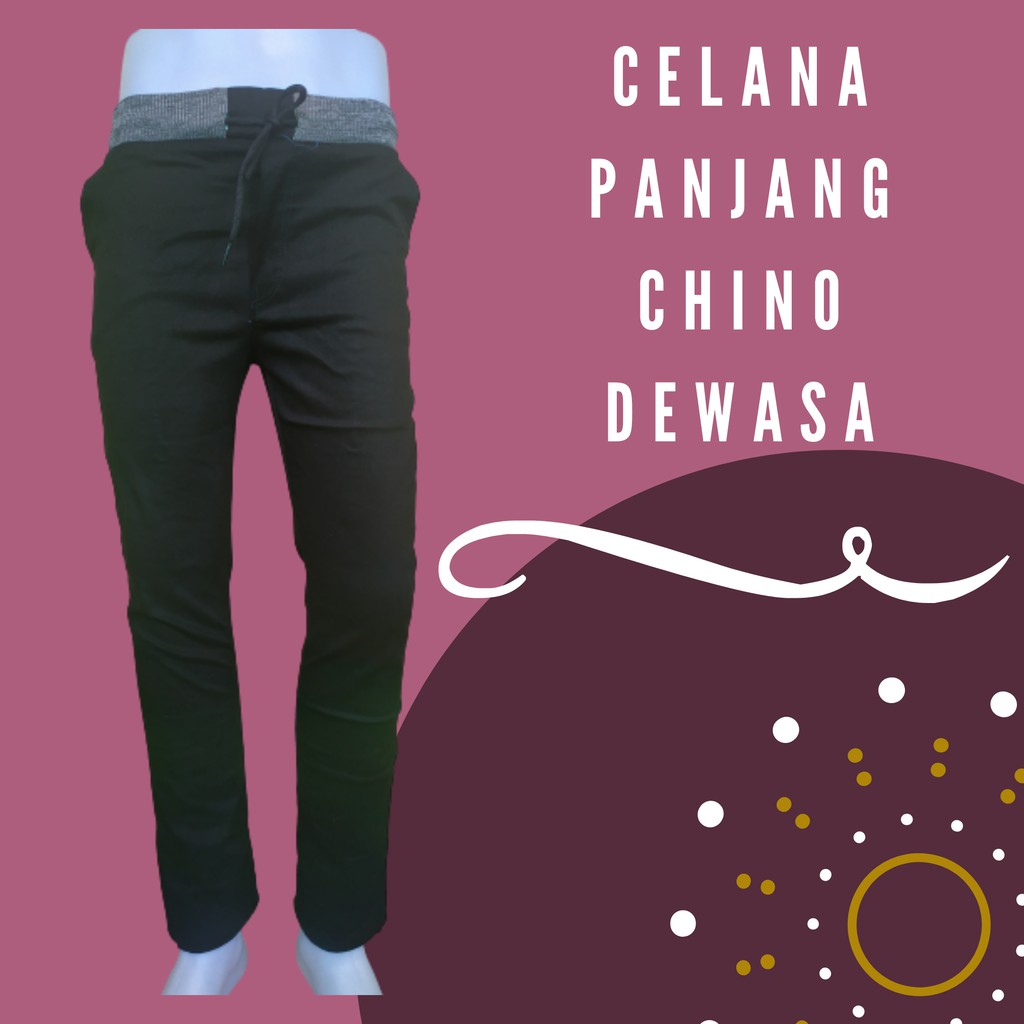 Celana Chino Panjang Dewasa Celana Panjang Dewasa Celana Panjang Pria