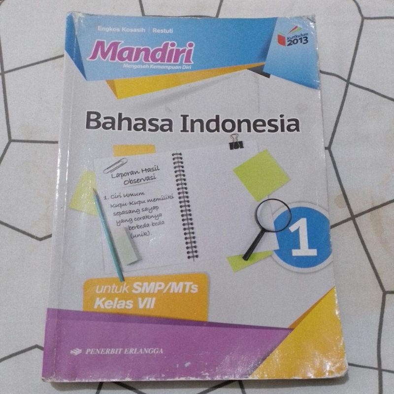 

BUKU PELAJARAN BAHASA INDONESIA MANDIRI MENGASAH KEMAMPUAN DIRI KELAS SMP VII KURIKULUM 2013 PENERBIT ERLANGGA