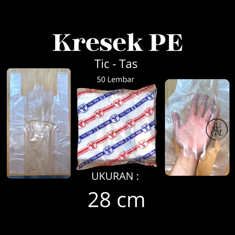 (50 lembar) Kresek PE Tic-Tas - lebar 28 cm. Kresek bening PE, kresek masakan, kresek katering, kres