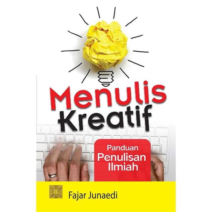 

MENULIS KREATIF PANDUAN PENULISAN ILMIAH **BUKU**