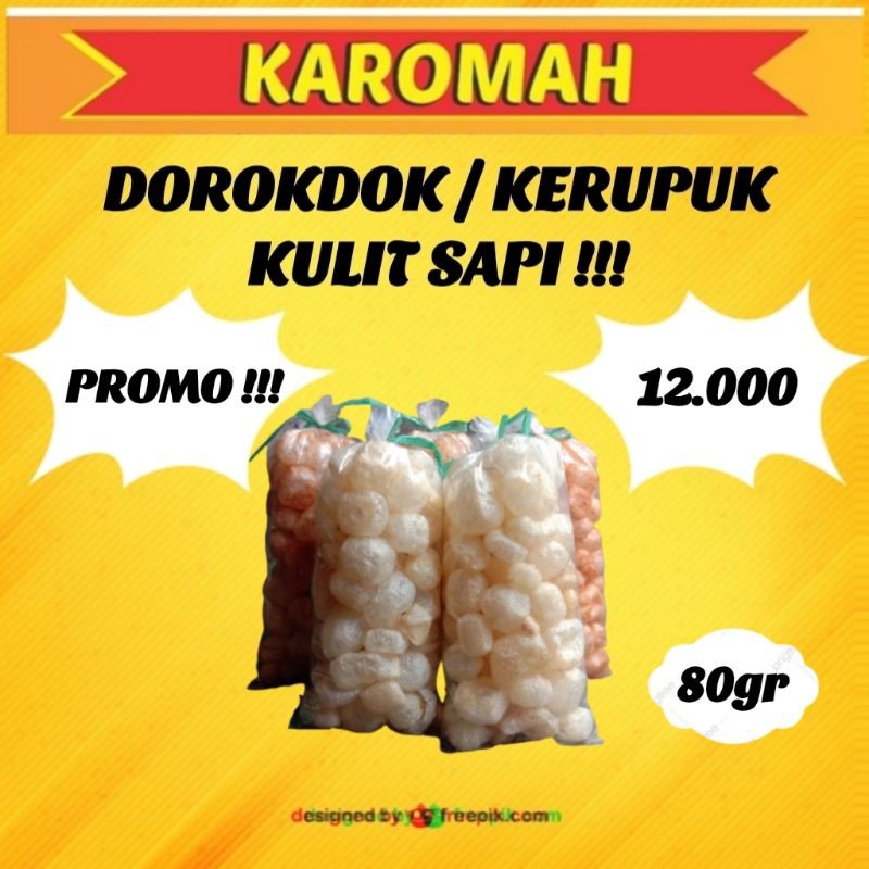 

DOROKDOK / KERUPUK KULIT SAPI ASLI !! KAROMAH