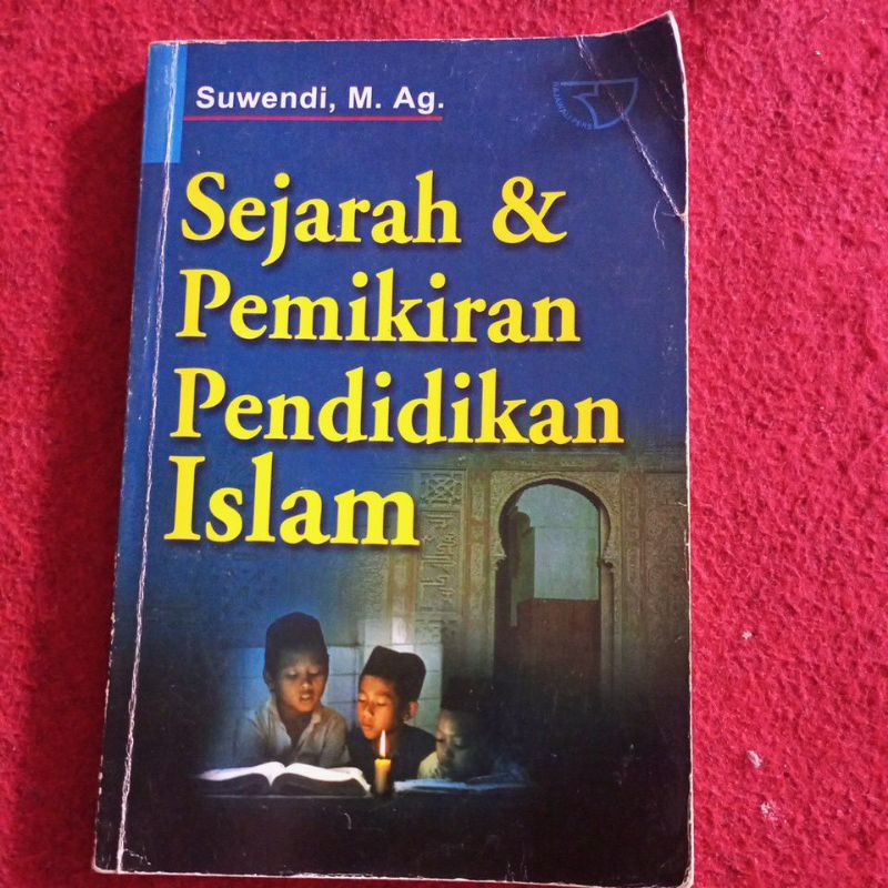 Sejarah dan Pemikiran Pendidikan Islam