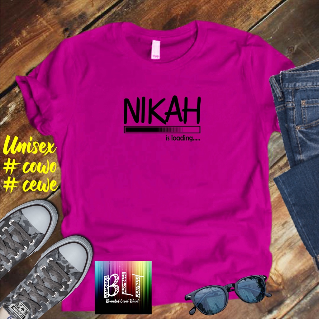 Cod/Kaos Nikah is loading/Kaos Terlaris Kualitas Terjamin Kaos Pria Distro Hits2022/Kaos Murah Kaos Cotton 30s Kaos katun/Kaos Bergambar Kaos Distro Kaos Pria Dan Wanita Kaos Kata2 Lucu Kaos Viral/Kaos Promo/Best Seller