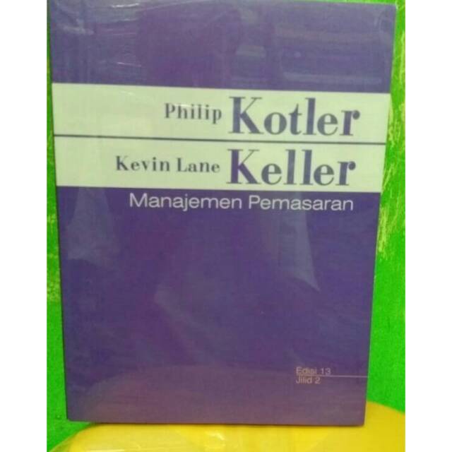 Manajemen Pemasaran Jl.2 Ed.13 - Philip Kotler Penerbit Erlangga