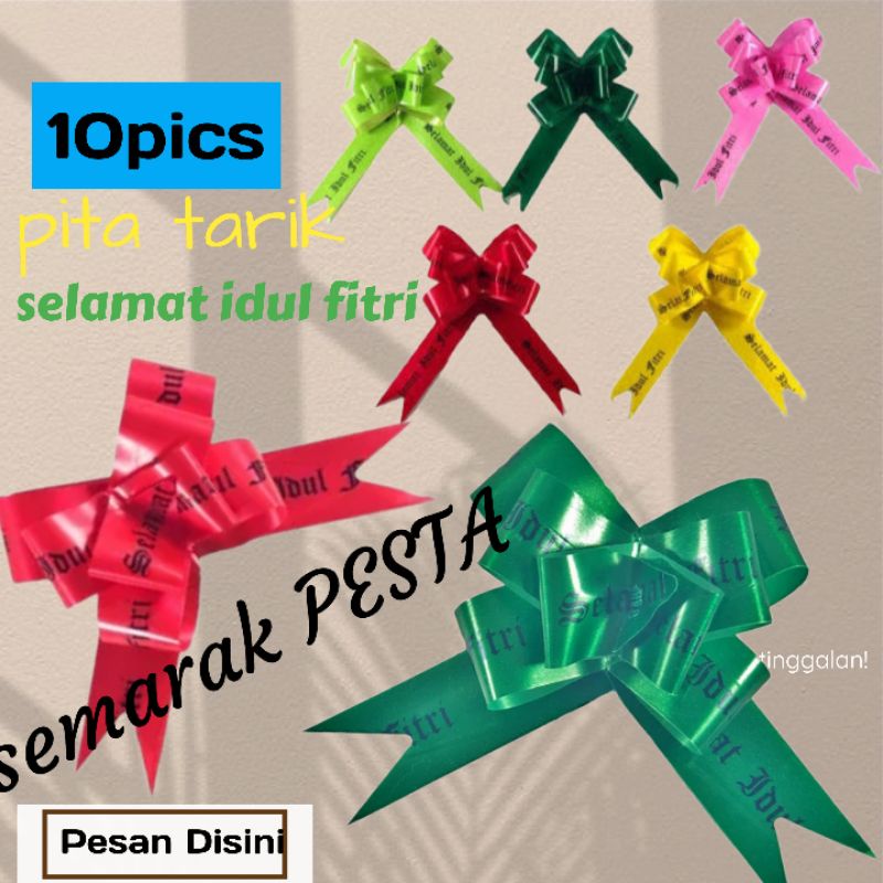 

(10pics)pita tarik idul fitri, pita tarik lebaran, pita parcel idul fitri, pita accesories packaging kue lebaran, pita parcel lebaran, pita idul fitri instan, pita lebaran instan, pita kado idul fitri, pita kado lebaran, pita hadiah lebaran
