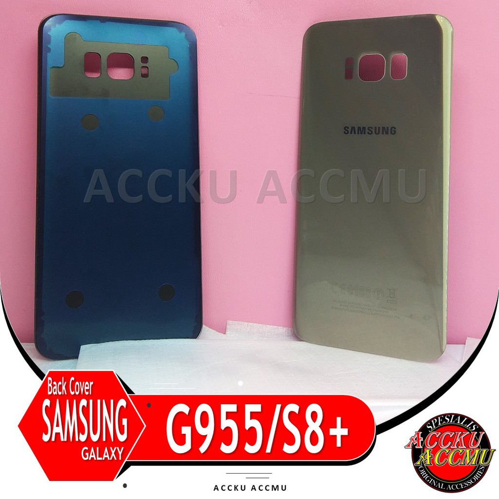 TUTUP BELAKANG BACK COVER SAMSUNG GALAXY S8 PLUS G955F ORIGINAL