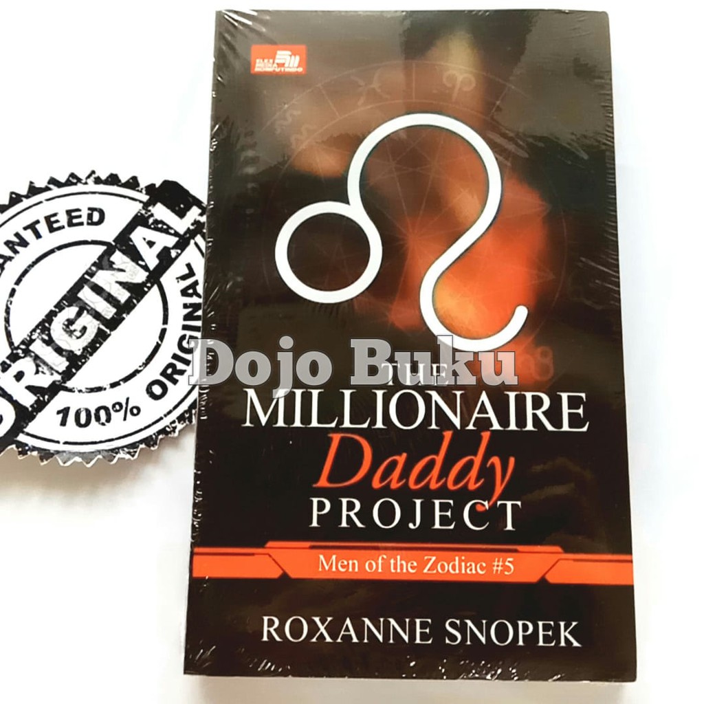 CR : The Millionaire Daddy Project (Men Of Zodiac #5) By ROXANNE SNOPEK