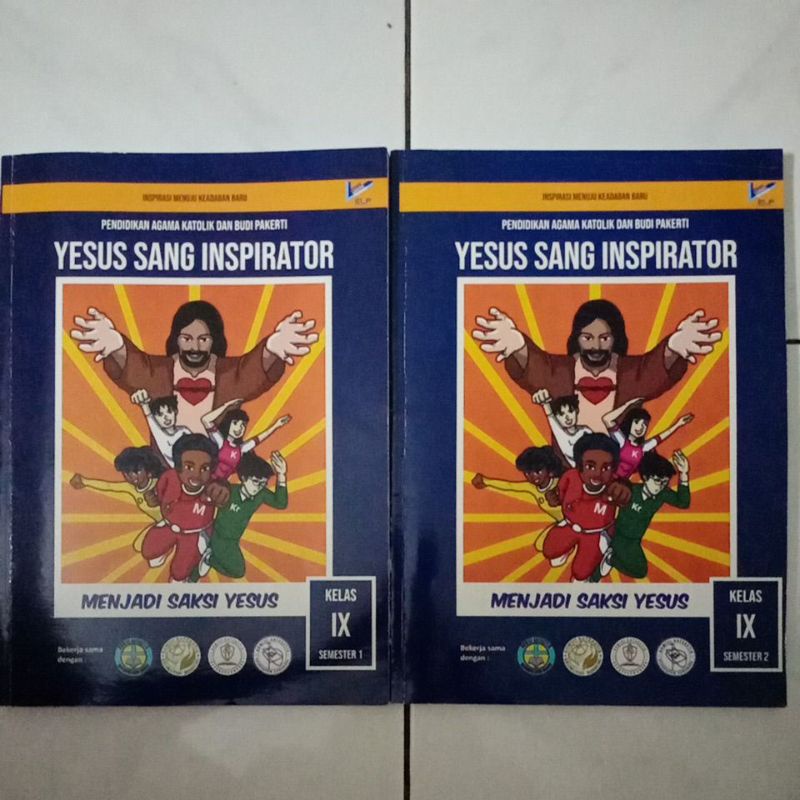 Buku Pendidikan Agama Katolik dan Budi Pekerti | YESUS SANG INSPIRATOR MENJADI SAKSI YESUS Kelas 9 S