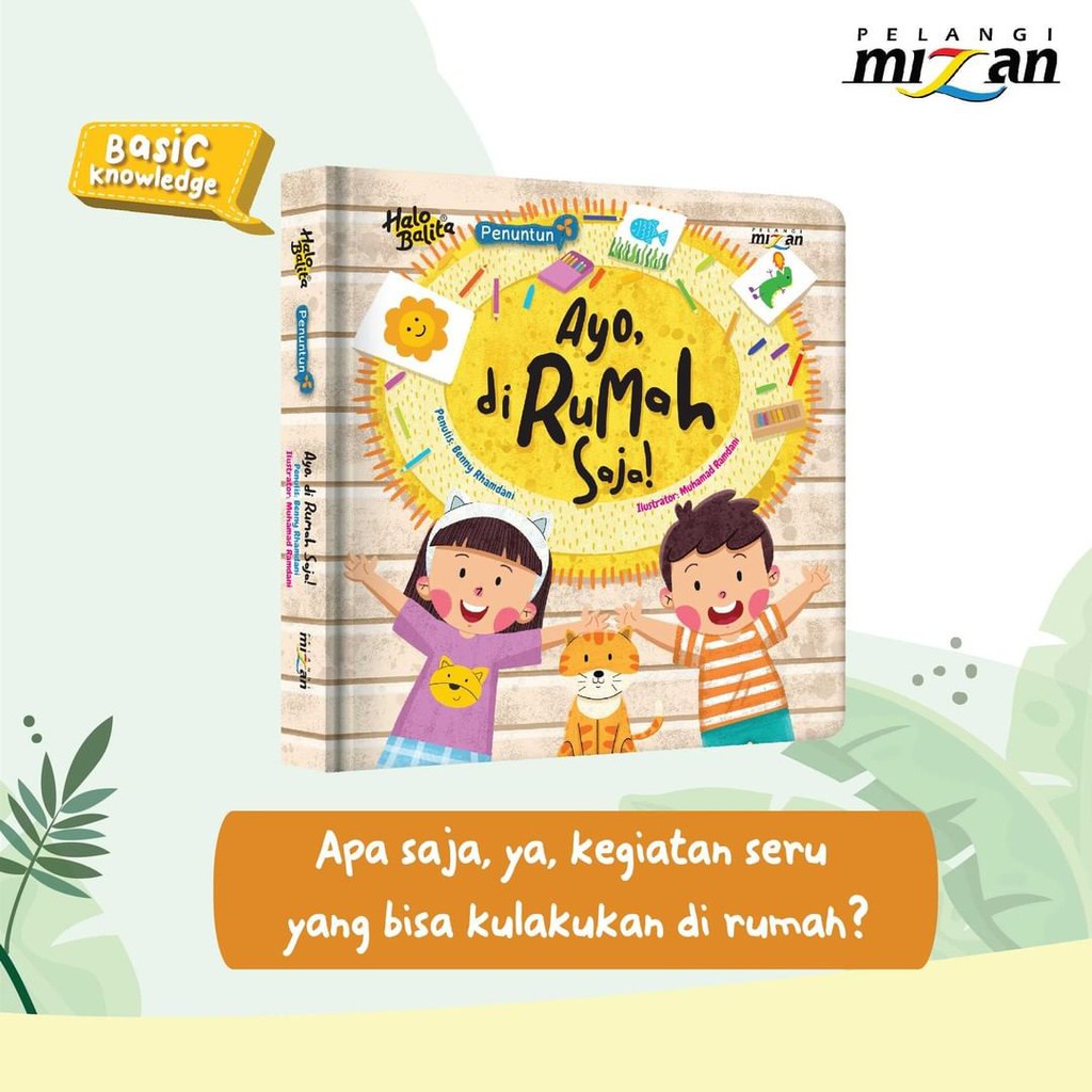 

HALO BALITA.PENUNTUN: AYO, DI RUMAH SAJA! (BOARDBOOK)