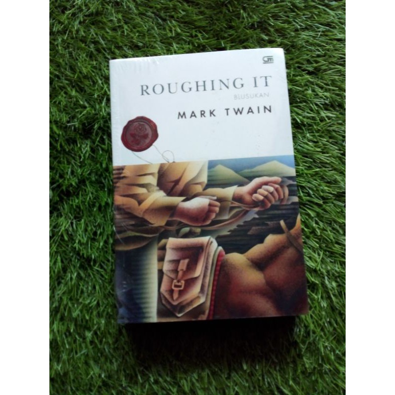 Roughing IT Blusukan Mark Twain
