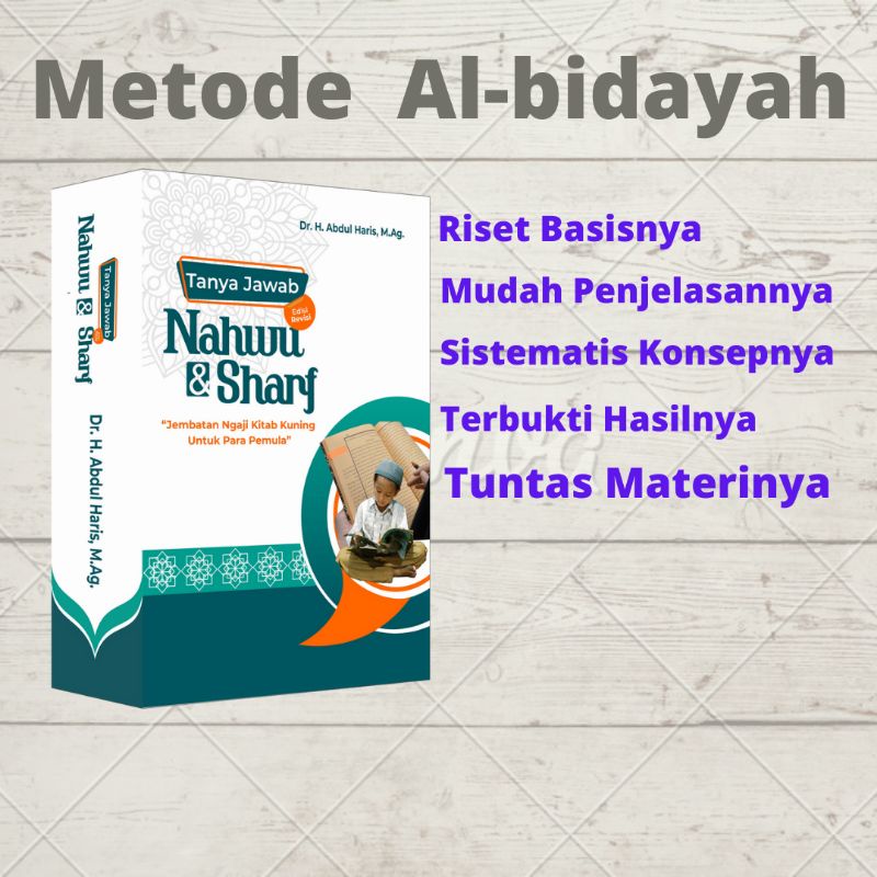 METODE AL BIDAYAH TANYA JAWAB NAHWU & SHOROF/Wawasan Pengembangan Gramatika Bahasa ARAB