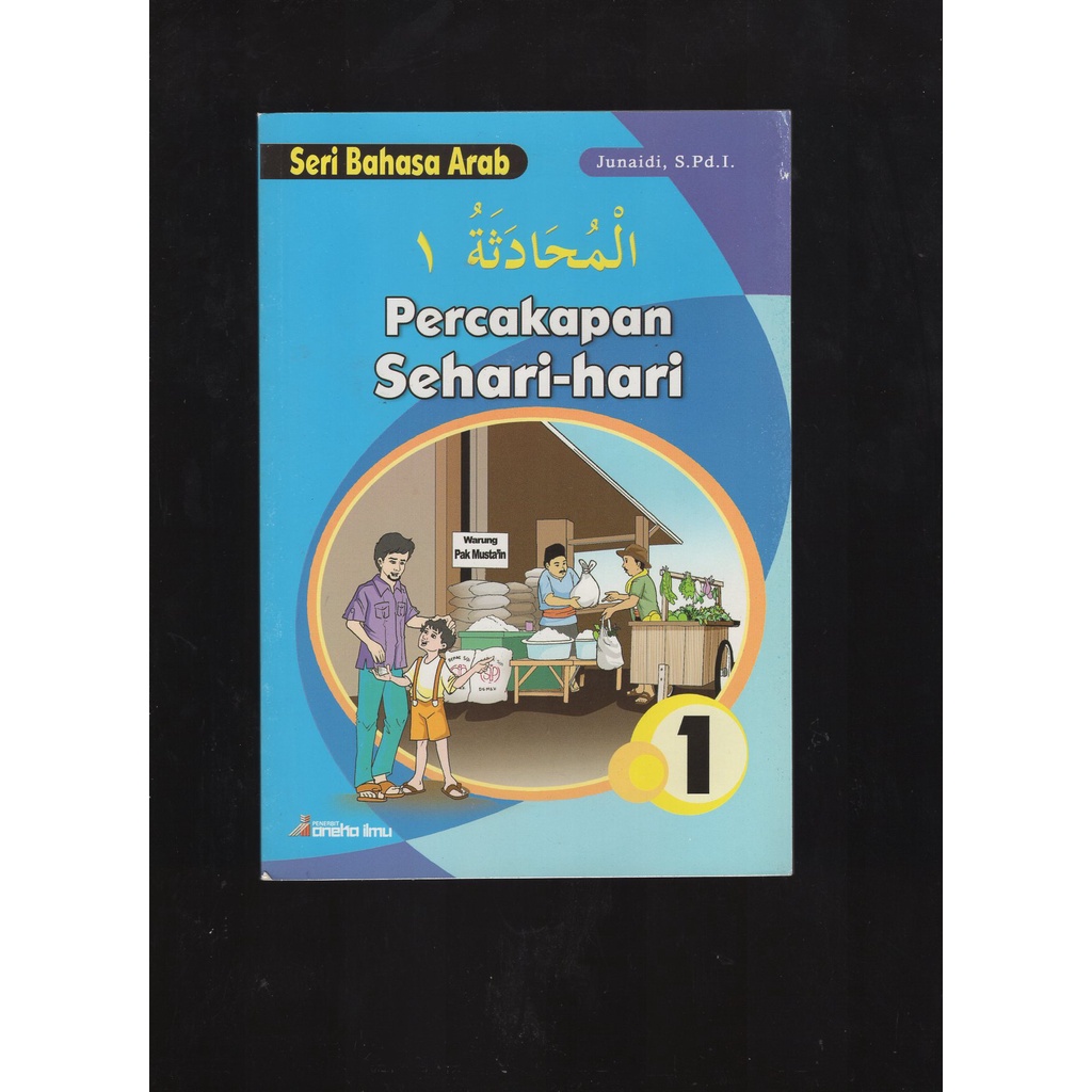 

BUKU SERI BAHASA ARAB PERCAKAPAN SEHARI HARI 1