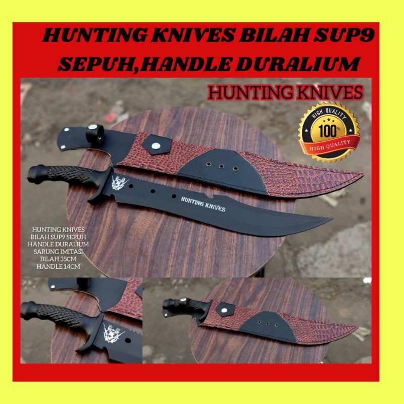 PISAU SEMBELIH HUNTING KNIPES BILAH SUP9 SEPUH SUPER TAJAM