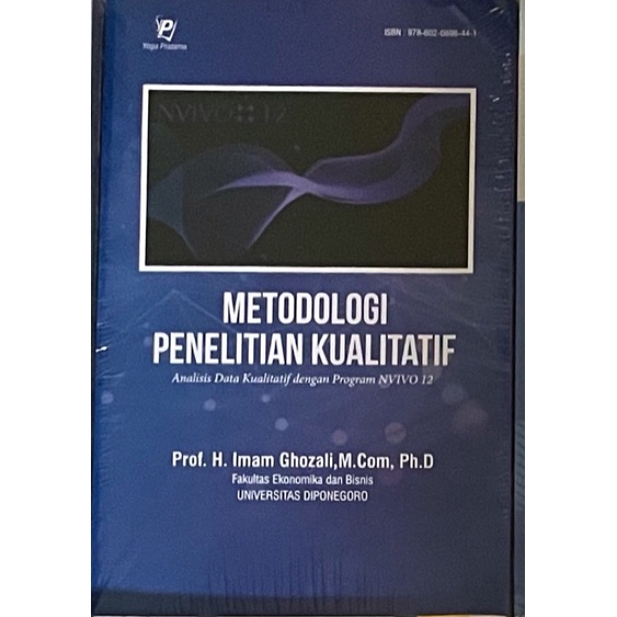 Metodologi Penelitian Kualaitatif: Analisis Data Kualitatif dengan Program NVIVO 12 (kode: M001)