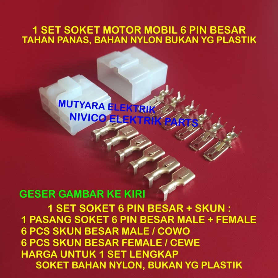 SOKET SOCKET KONEKTOR KABEL 6 PIN BESAR MOTOR MOBIL MALE FEMALE + SKUN/ SOKET 6PIN BESAR