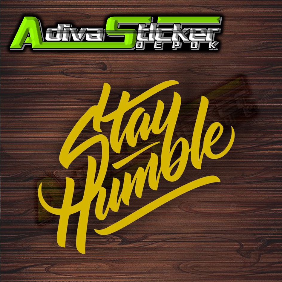 stiker stayhumble sticker stay humble 7,5 cm