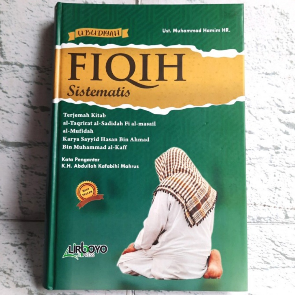 Terjemah Taqrirotus Sadidah Ubudiyah – Fiqih Sistematis Lengkap