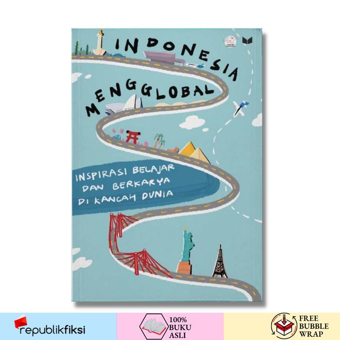 

Indonesia Mengglobal - Tim Penulis Indonesia Mengglobal - Media Kita Best Seller