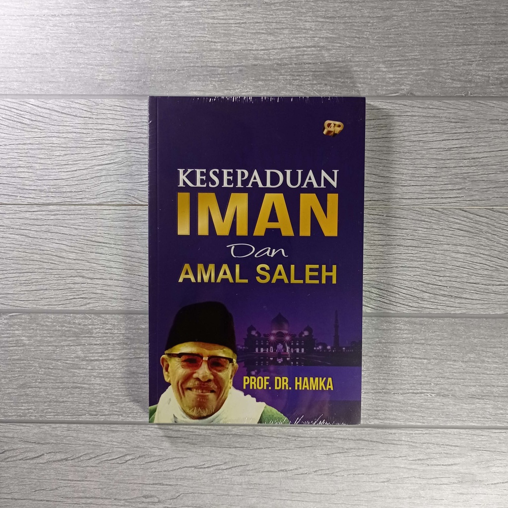 Buku Kesepaduan Iman &amp; Amal saleh - Buya Hamka - Gema Insani 100% Original