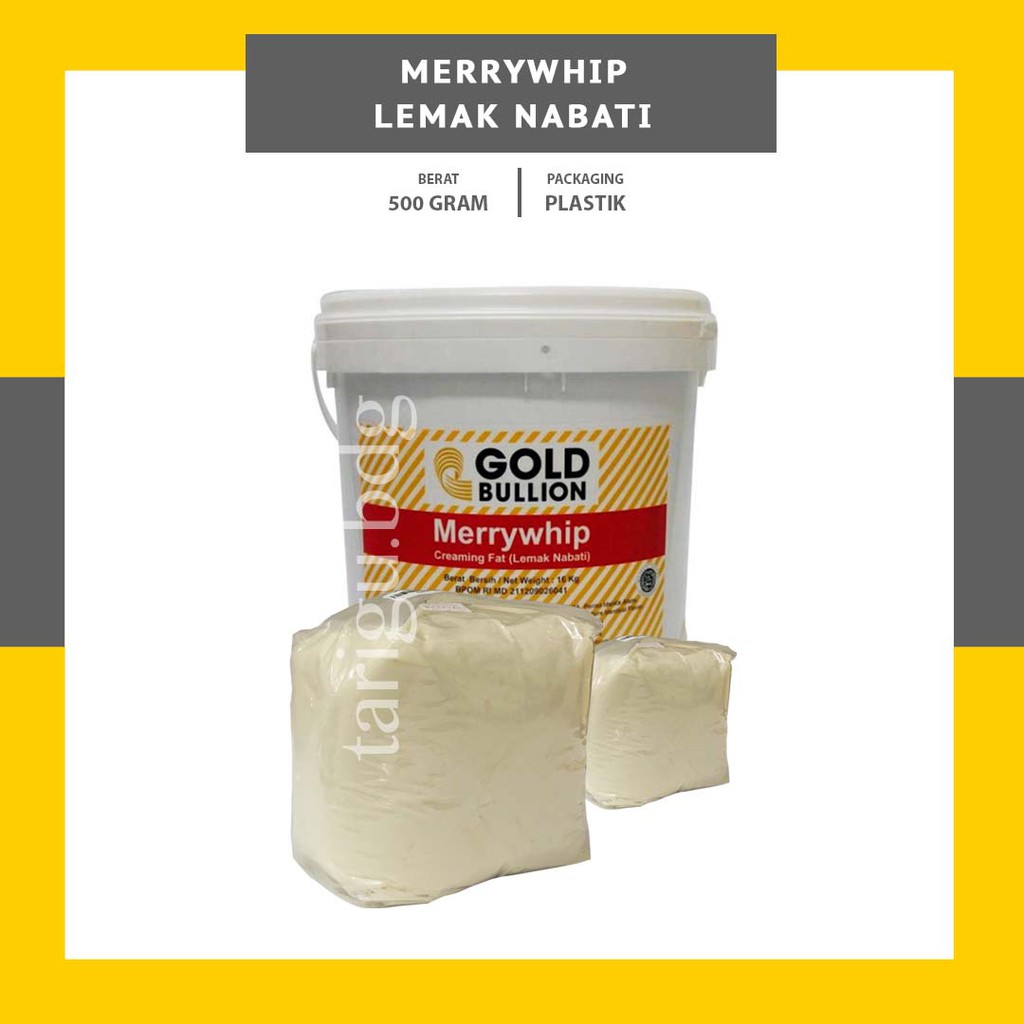 MENTEGA PUTIH MENARA MERRYWHIP 500GR  - MENARA SHORTENING BAKERS FAT - CAKE SOFT CREAM - CREAMING FAT WHIP KRIM - BAHAN MEMBUAT BUTTER CREAM - MENARA BAKERS FAT SPECIAL - MENTEGA KILOAN