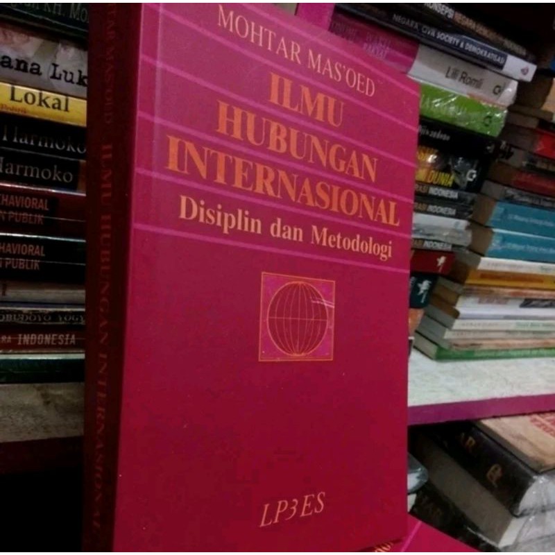 Ilmu Hubungan Internasional Disiplin dan Metodologi oleh Mohtar Masoed 1990 NUP