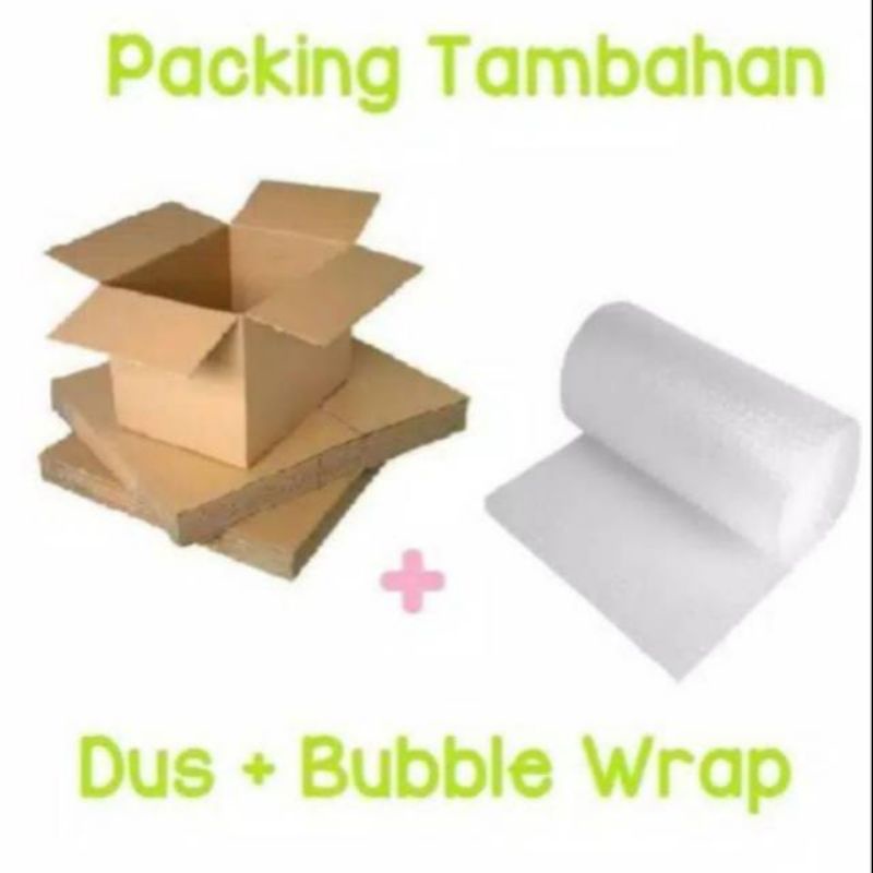 Packing tambahan dus dan bubble wrap