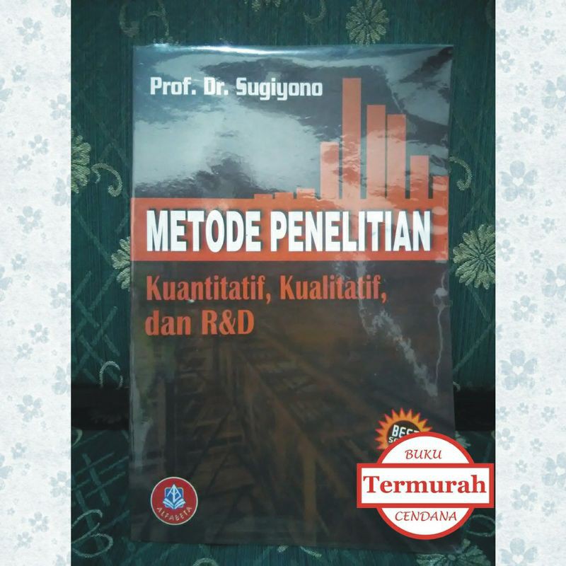 Jual Metode Penelitian Kuantitatif Kualitatif Dan Randd Tahun 2016 Prof Dr Sugiyono Shopee 2248