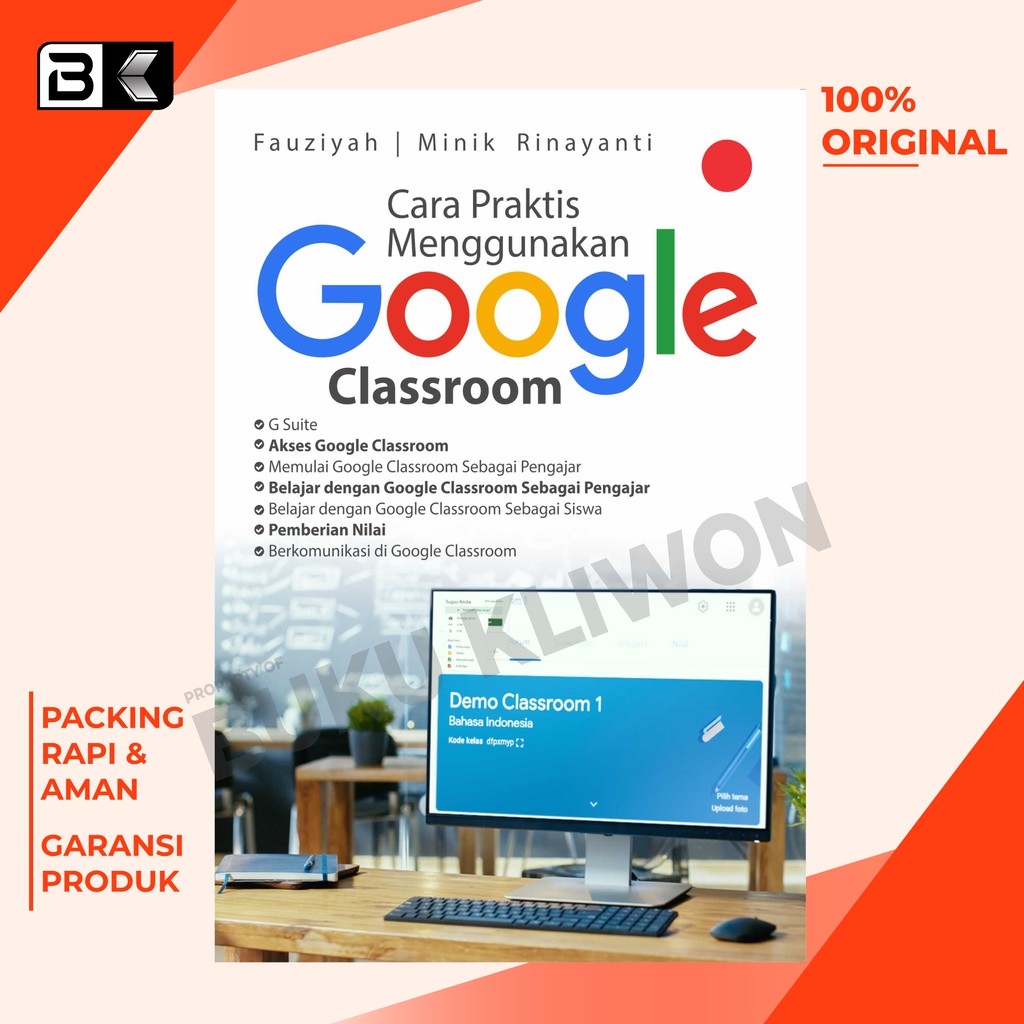 Buku Google Classroom Buku Cara Praktis Menggunakan Google Classroom BUKU ORIGINAL Penulis Fauziyah