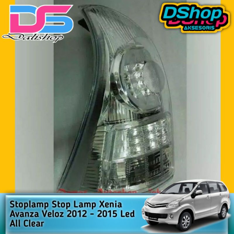 Stoplamp Stop Lamp Xenia Avanza Veloz 2012 - 2015 Led All Clear