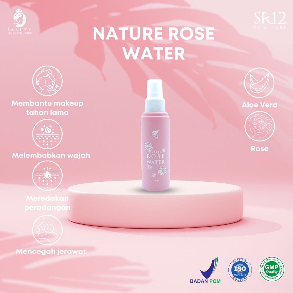 Nature Rose Water SR12 Facial Spray Air Mawar Membantu Make Tahan Lama Mencegah Penuaan Dini