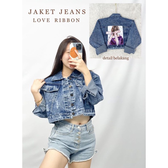 MDLV ~ Jaket Jeans Love Ribbon Jaket Jeans Cewek Jaket Jeans Premium Jaket Jeans Import Good Quality Women Jeans Jaket Fashion Import